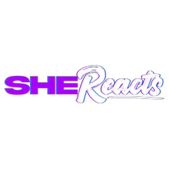 She Reacts